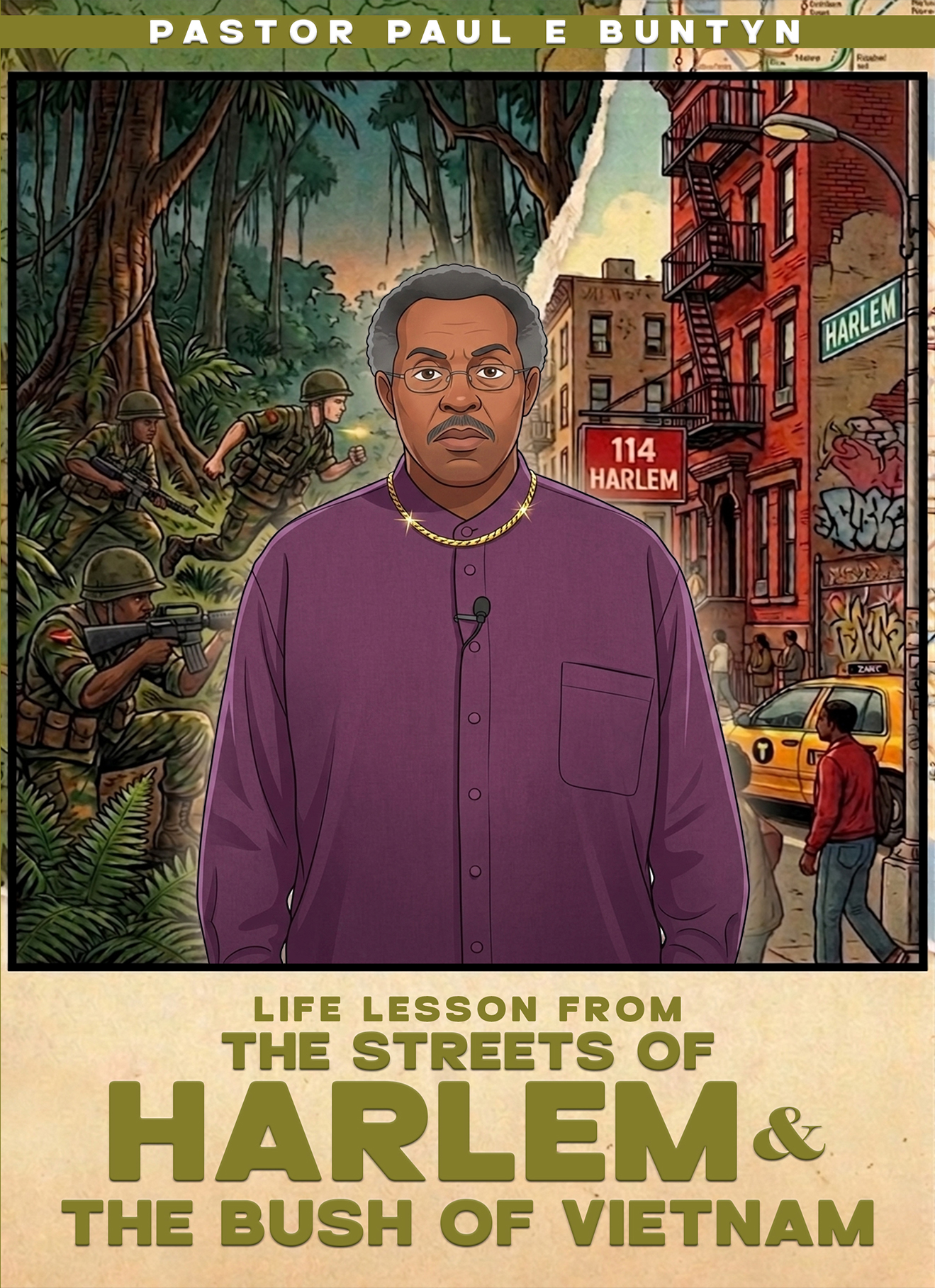 Life Lesson from the Streets of Harlem & The Bush of Vietnam